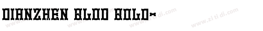 DIANZHEN BLOD Bold字体转换